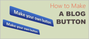 Featured image: How to make a blog button