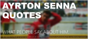 Best Quotes about Ayrton Senna