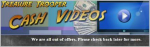 Treasure Troopers cash videos out of offers.