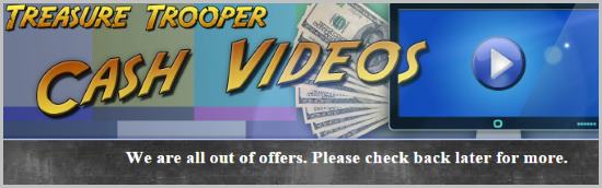 Treasure Troopers cash videos out of offers