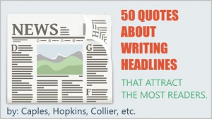Tips to write effective headlines. By Caples, Hopkins, Collier, etc.
