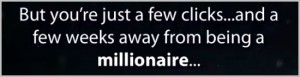 Walter green makes you millionaire in 90 days?