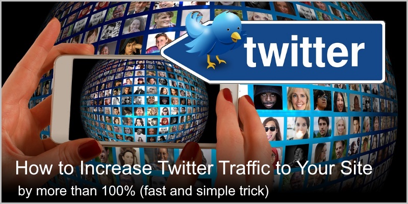 How to Increase Twitter Traffic to Your Site by More Than 100% (fast)