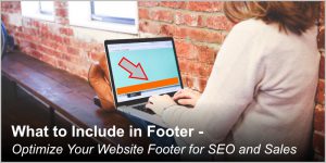 Optimize your website footer for SEO and sales