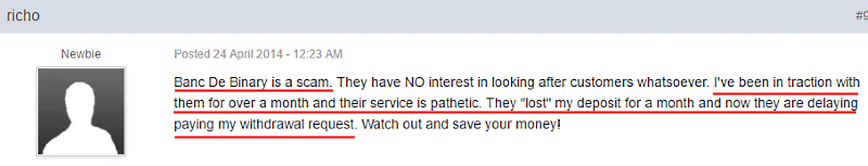 Avoid Banc de Binary as it is a scam