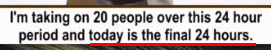 today is the final 24 hours - wrong!