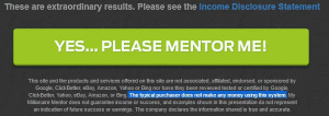 The fine print says most people don't make any money with the My Millionaire Mentor scam