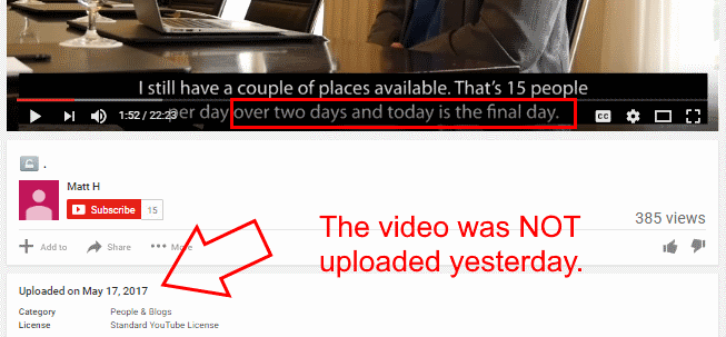 The video is recorded and thus every day is the last day.