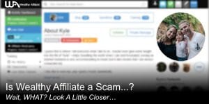 what is wealthy affiliate and is it a scam