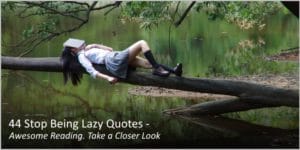 44 Quotes about laziness