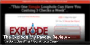 What is the Explode My Payday about scam or legit work from home opportunity