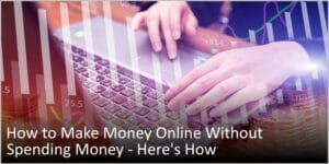 how to earn money online without paying anything